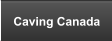 Caving Canada