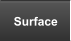 Surface